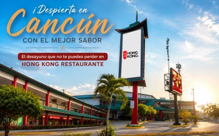 ¡Despierta en Cancún con el mejor sabor! El desayuno que no te puedes perder en Hong Kong Restaurante